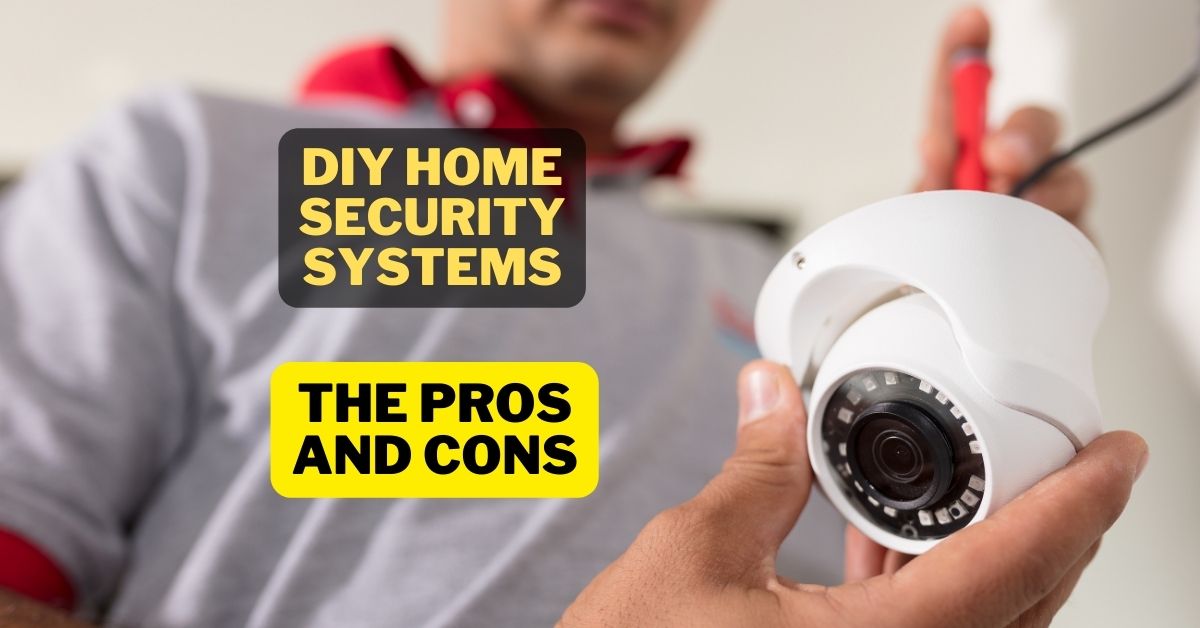 DIY-Home-Security-Systems-The-Pros-and-Cons